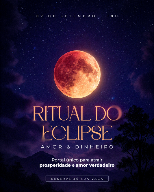 RITUAL DO ECLIPSES: AMOR E PROSPERIDADE