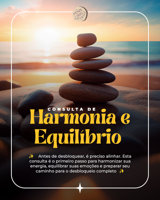 Consulta de Harmonia & Equilíbrio – Realinhamento e Desbloqueio Imediato